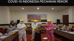 KASUS COVID-19 INDONESIA PECAHKAN REKOR
